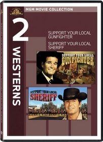 Support Your Local Gunfighter / Support Your Local Sheriff