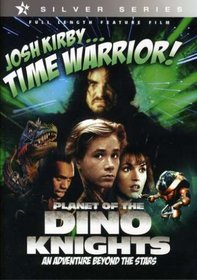 Josh Kirby...Time Warrior: Planet of the Dino Knights