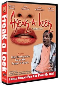 Freak-A-Leek Collection: High Freakquency/Freak Nik/Pumps & Dumps