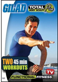 Gilad's Total Body Sculpt PLUS: Functional Fitness with Gilad