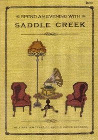 Spend an Evening With Saddle Creek, Bright Eyes, The Faint, Cursive et al