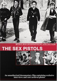 Music Box Biographical Collection: The Sex Pistols