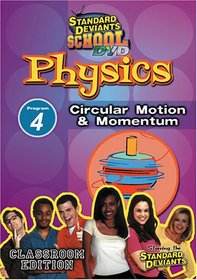 Standard Deviants School - Physics, Program 4 - Circular Motion and Momentum (Classroom Edition)