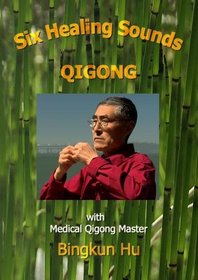 Six Healing Sounds Qigong