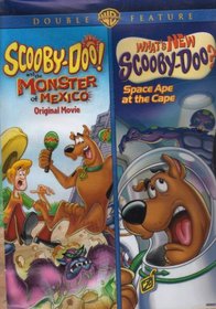 Scooby-Doo And The Monster Of Mexico/What's New Scooby-Doo? Vol. 1:Space Ape At The Cape