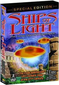 Ships of Light - The Carlos Diaz UFO Experience, 2 DVD Special Edition