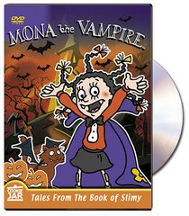 Mona the Vampire: Tales from the Book of Slimy