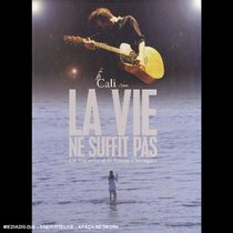 La Vie Ne Suffit Pas