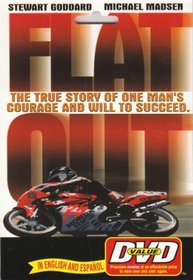 Flat Out: The True Story Of One Man's Courage And Will To Succeed