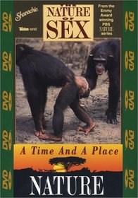 Nature of Sex: A Time & A Place