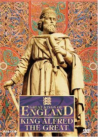 Great Kings of England - Alfred the Great