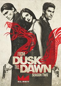 From Dusk Till Dawn: Complete Season 2