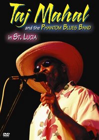 Taj Mahal and the Phantom Blues Band in St. Lucia