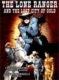 Lone Ranger & The Lost City of Gold