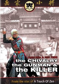 The Chivarly, The Gunman and the Killer