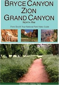 Park BasiX: Zion ~ Bryce Canyon ~ Grand Canyon (North Rim)
