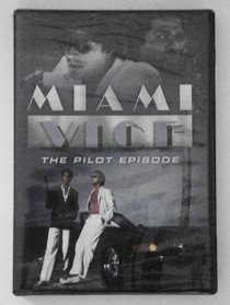 MIAMI VICE, the Pilot Episode