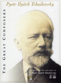 The Great Composers: Tchaikovsky