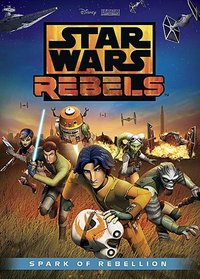 Star Wars Rebels: Spark of Rebellion