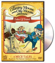 The Country Mouse and the City Mouse Adventures: Tales of Travel