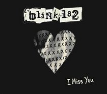 Blink-182: I Miss You