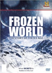 Frozen World: The Story of the Ice Age