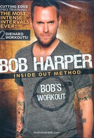 Bob Harper Inside Out Method - Bob's Workout