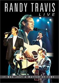 Randy Travis Live - It Was Just a Matter of Time