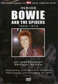 Inside David Bowie and the Spiders 1969-1972 - An Independant Critical Review