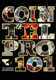 Freedom Archives: Cointelpro 101