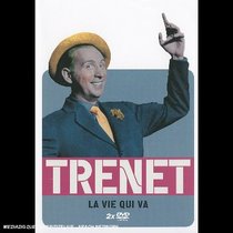 Charles Trenet: La Vie Qui Va