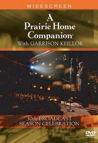 A Prairie Home Companion With Garrison Keillor (30th Anniversary Season Celebration)