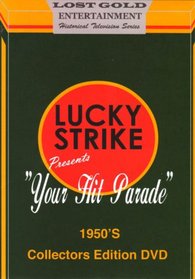 Lucky Strike Presents: Your Hit Parade 1950s Collectors Edition