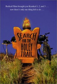 Search for the Holey Trail: Mountain Biking
