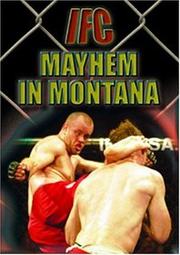 IFC Fighting Championships-Mayhem in Montana