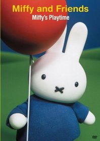 Miffy and Friends: Miffy's Playtime