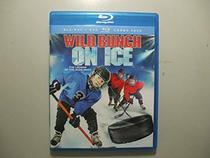 Wild Bunch On Ice [Blu-ray]