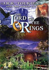 J.R.R. Tolkien and the Birth of The Lord of the Rings