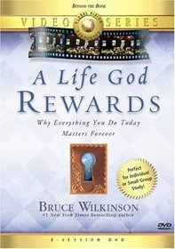 A Bruce Wilkinson: A Life God Rewards