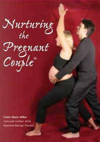 Claire Marie Miller: Nurturing the Pregnant Couple