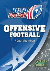 USA Football presents Offensive Football - What to Consider and Know Before Your X's and O's