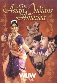 The Asian Indians in America -- NEW DVD!!
