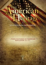 The American Heritage Series, Vol. 8: Four Centuries of American Education Parts 1&2