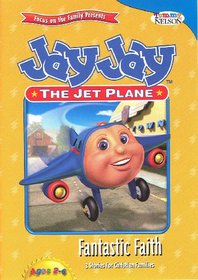 Jay Jay the Jet Plane: Fantastic Faith (3 stories for Christian Families)
