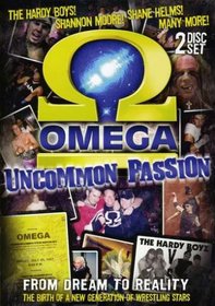 Omega: Uncommon Passion - From Dream to Reality