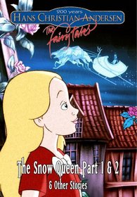 The Snow Queen Part 1 & 2 & Other Stories