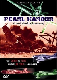 Samurai Nation: Pearl Harbor - A Historical Archive Documentary