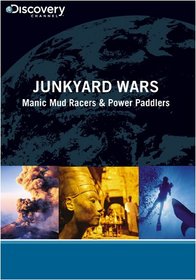 Junkyard Wars - Manic Mud Racers & Power Paddlers