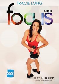 Tracie Long Focus: Lift Higher