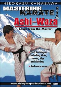 KANAZAWA MASTERING KARATE: ASHI WAZA